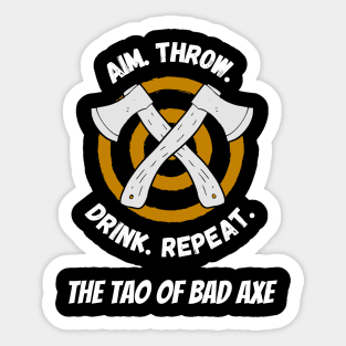 The tao of bad axe Unisex Sticker